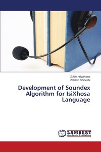 bokomslag Development of Soundex Algorithm for IsiXhosa Language