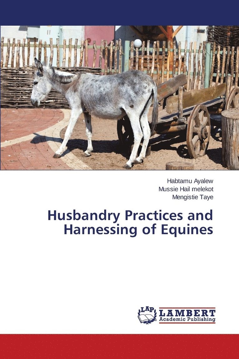 Husbandry Practices and Harnessing of Equines 1