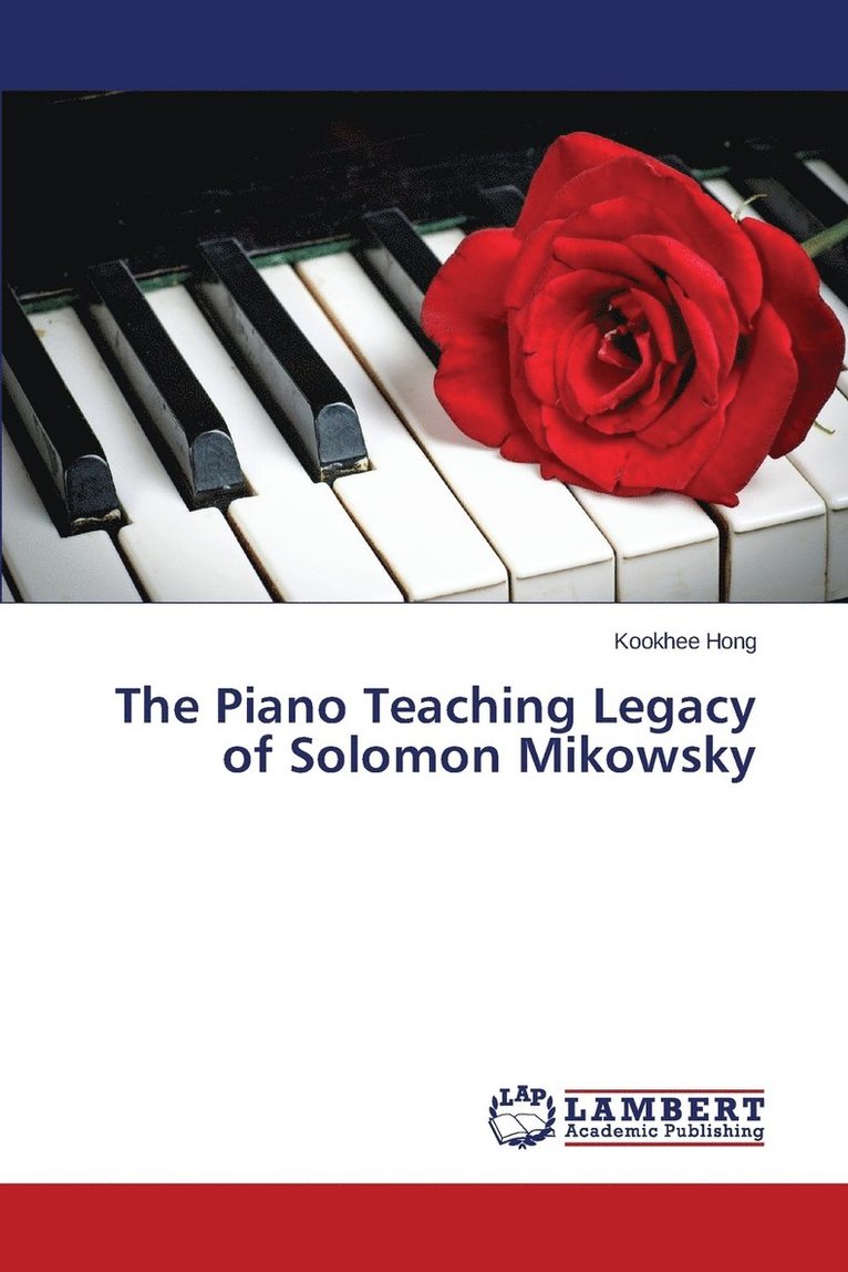 The Piano Teaching Legacy of Solomon Mikowsky 1