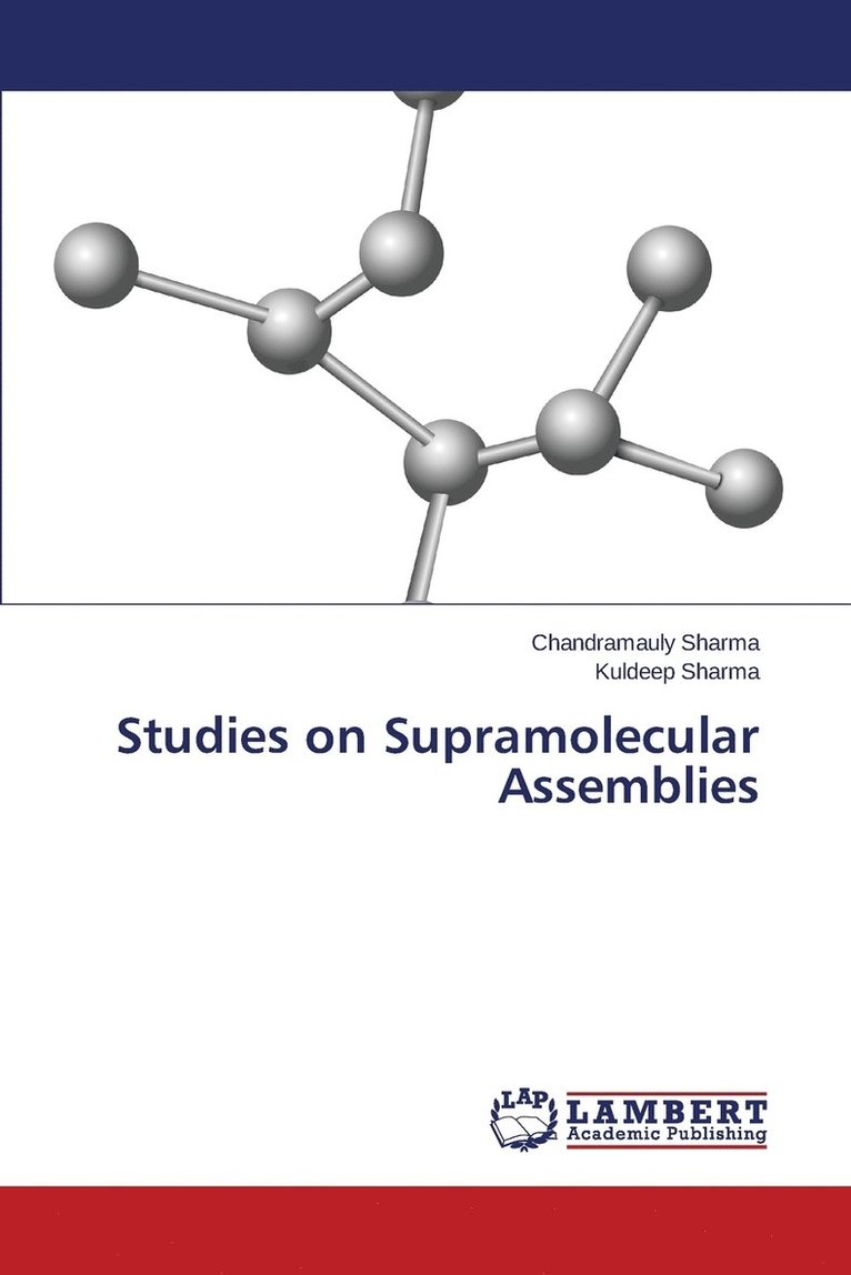 Studies on Supramolecular Assemblies 1