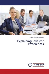 bokomslag Explaining Investor Preferences