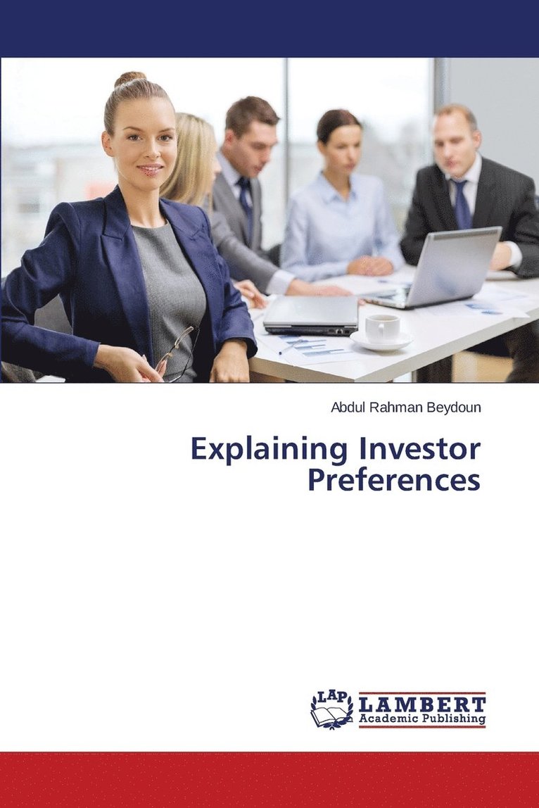 Explaining Investor Preferences 1