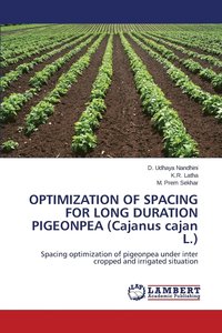 bokomslag OPTIMIZATION OF SPACING FOR LONG DURATION PIGEONPEA (Cajanus cajan L.)