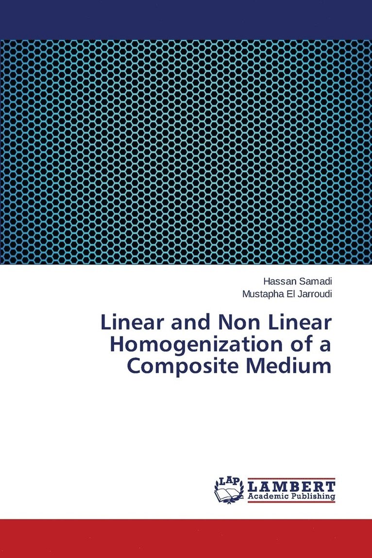 Linear and Non Linear Homogenization of a Composite Medium 1