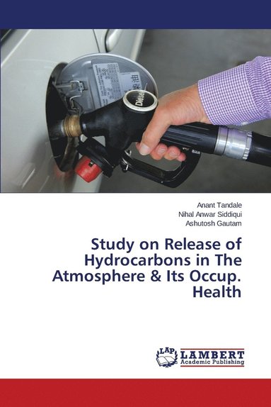 bokomslag Study on Release of Hydrocarbons in The Atmosphere & Its Occup. Health