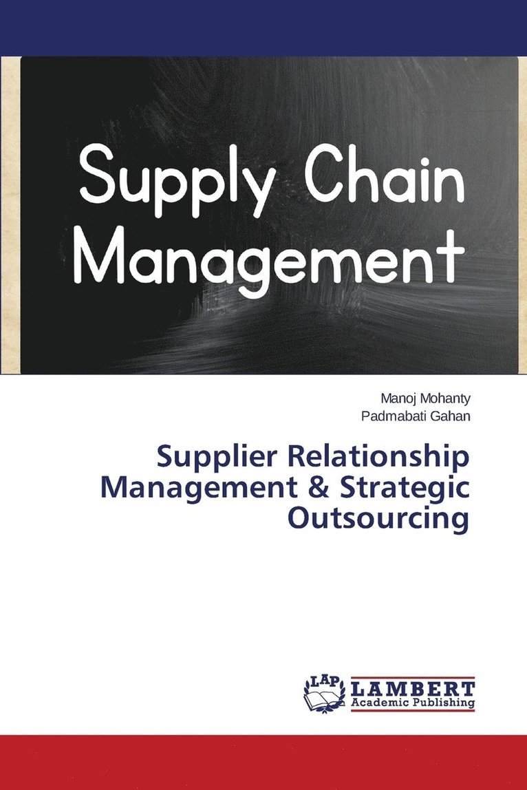 Supplier Relationship Management & Strategic Outsourcing 1