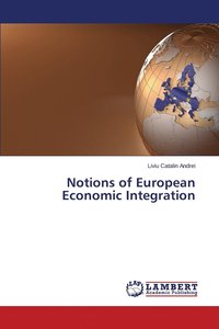bokomslag Notions of European Economic Integration