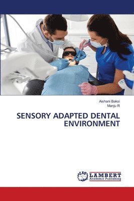 bokomslag Sensory Adapted Dental Environment