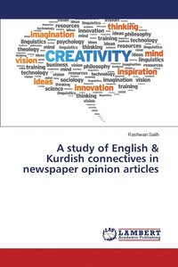 bokomslag A study of English & Kurdish connectives in newspaper opinion articles