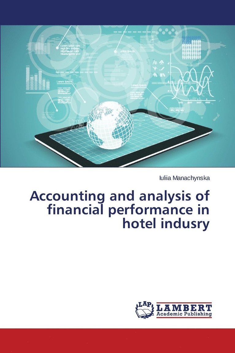 Accounting and analysis of financial performance in hotel indusry 1
