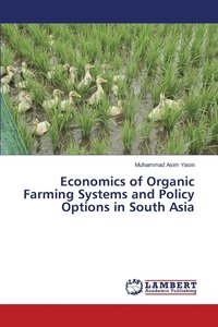 bokomslag Economics of Organic Farming Systems and Policy Options in South Asia