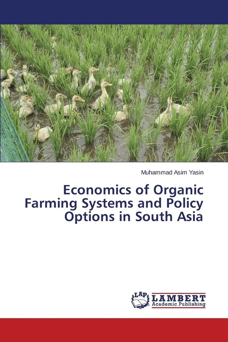 Economics of Organic Farming Systems and Policy Options in South Asia 1