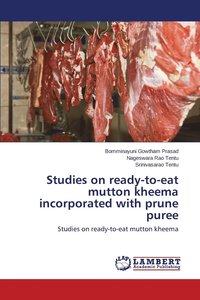 bokomslag Studies on ready-to-eat mutton kheema incorporated with prune puree