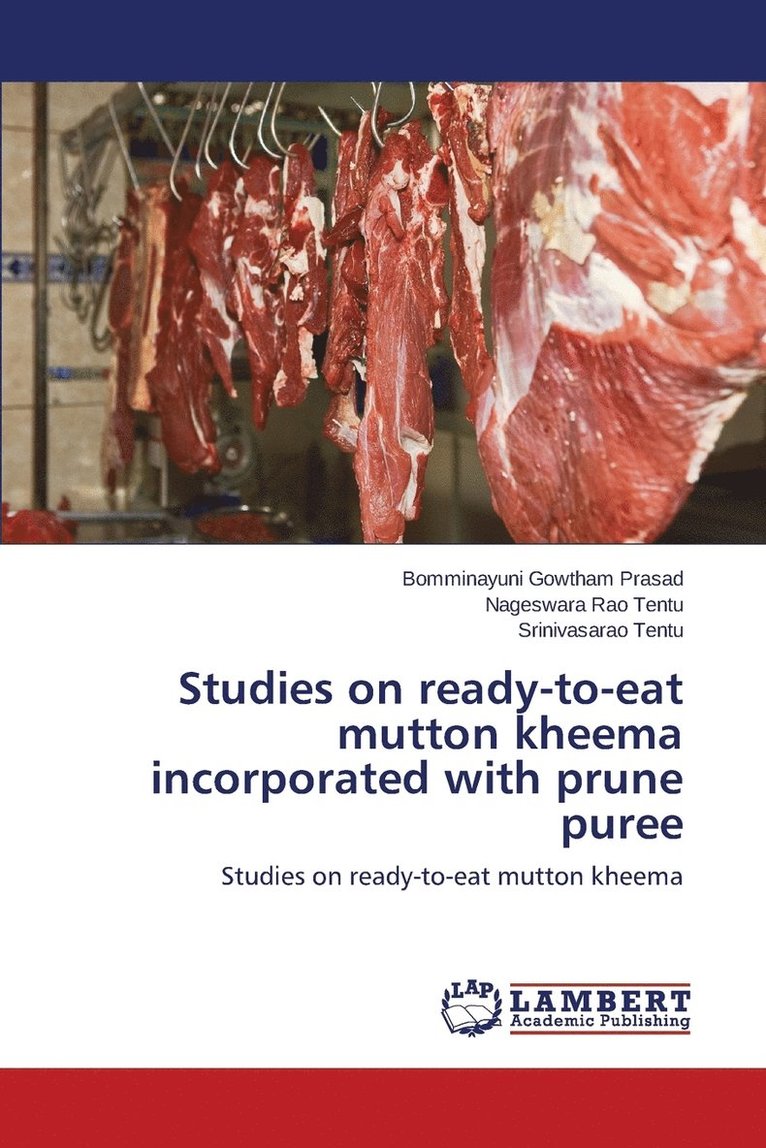 Studies on ready-to-eat mutton kheema incorporated with prune puree 1