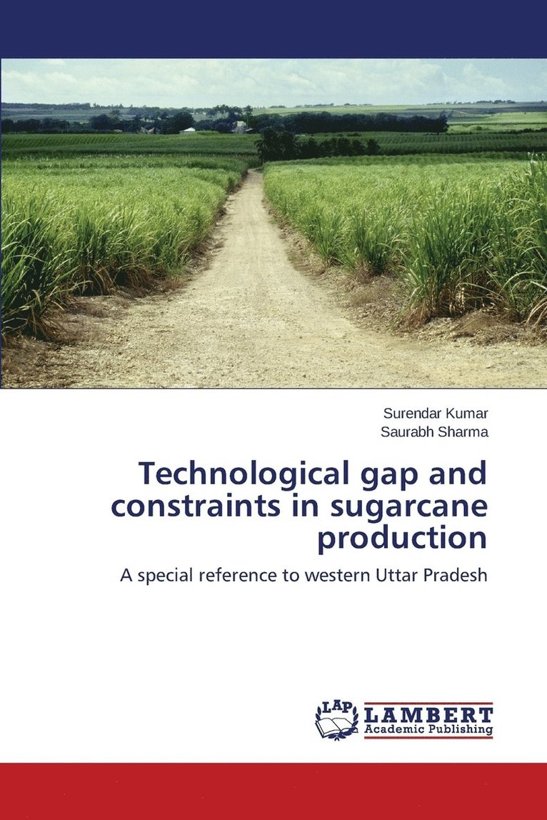 Technological gap and constraints in sugarcane production 1