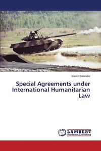bokomslag Special Agreements under International Humanitarian Law