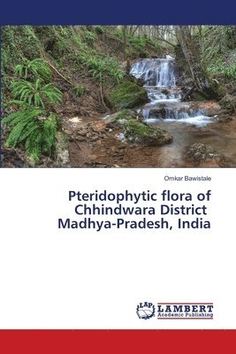 Pteridophytic flora of Chhindwara District Madhya-Pradesh, India 1