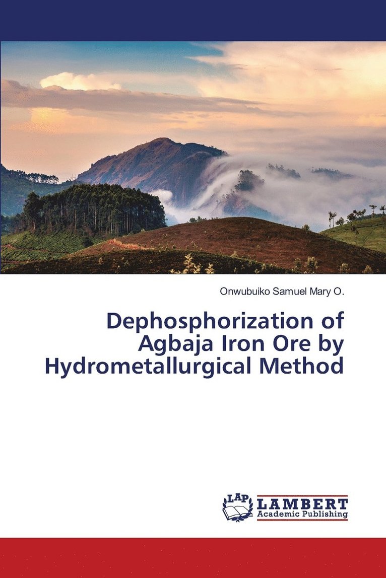 Dephosphorization of Agbaja Iron Ore by Hydrometallurgical Method 1