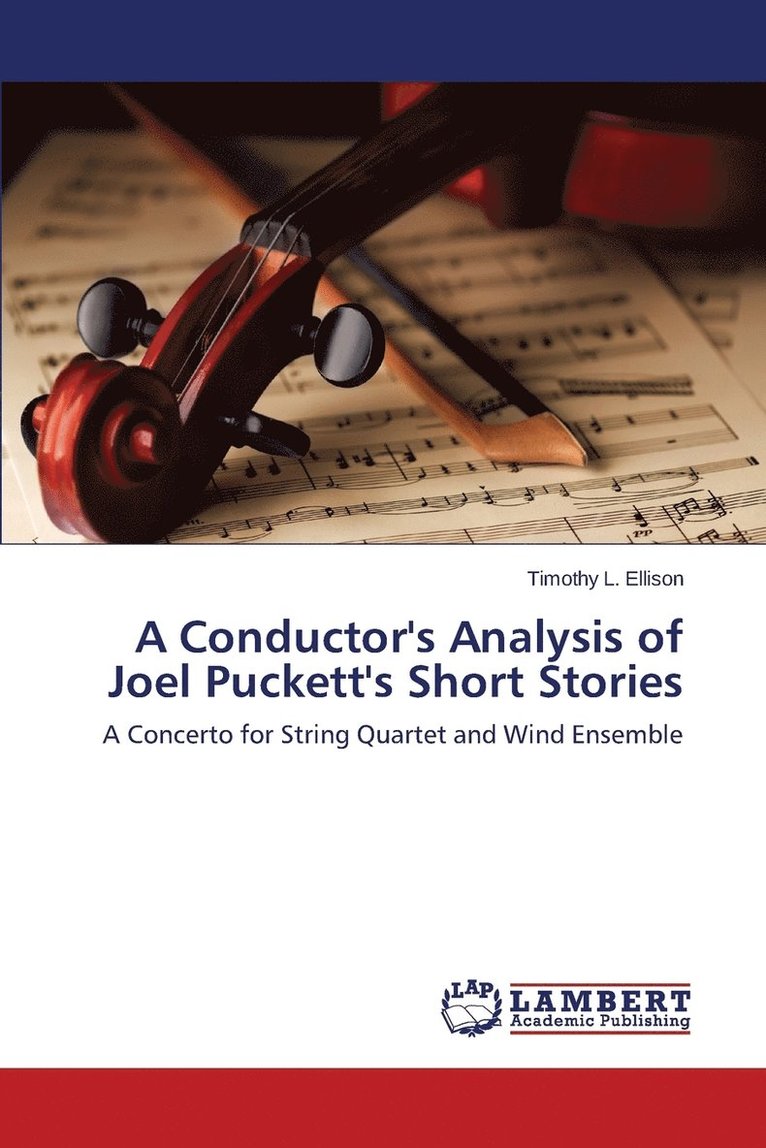 A Conductor's Analysis of Joel Puckett's Short Stories 1