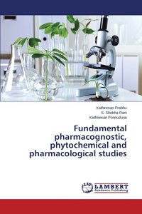 bokomslag Fundamental pharmacognostic, phytochemical and pharmacological studies