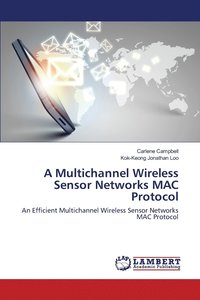 bokomslag A Multichannel Wireless Sensor Networks MAC Protocol