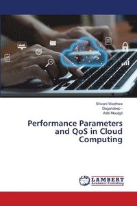 bokomslag Performance Parameters and QoS in Cloud Computing