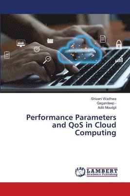 Performance Parameters and QoS in Cloud Computing 1