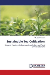 bokomslag Sustainable Tea Cultivation