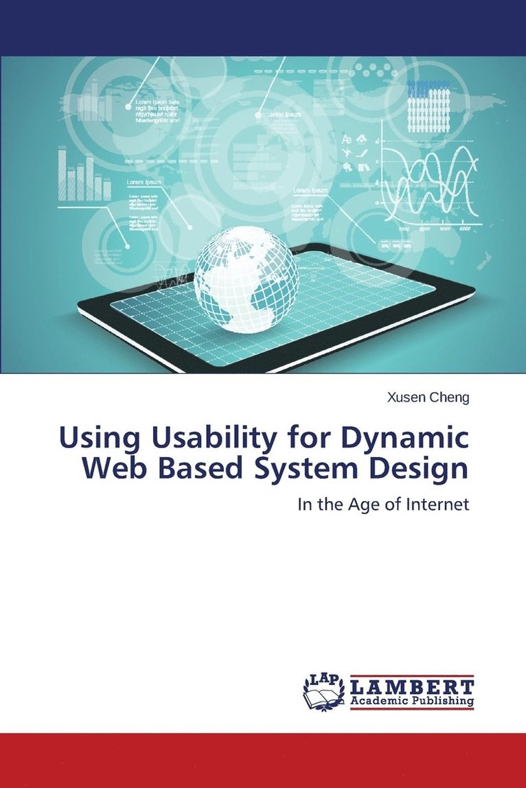 Using Usability for Dynamic Web Based System Design 1