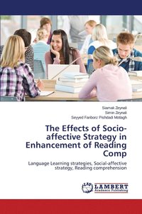 bokomslag The Effects of Socio-affective Strategy in Enhancement of Reading Comp