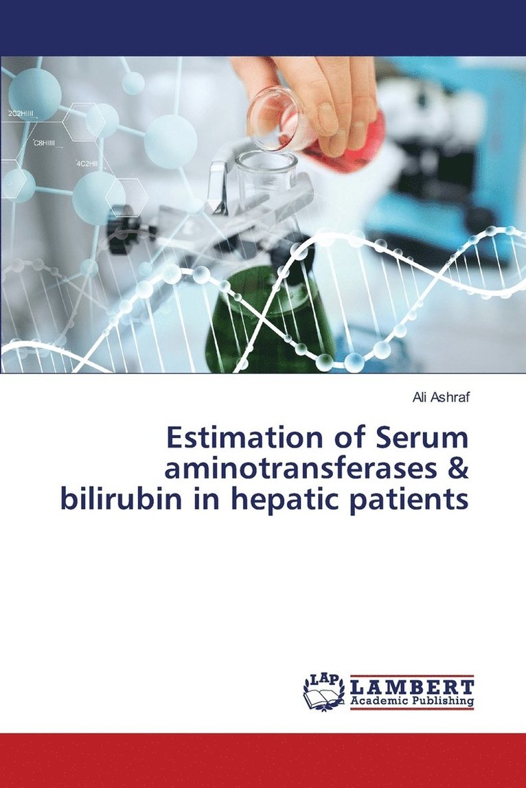 Estimation of Serum aminotransferases & bilirubin in hepatic patients 1
