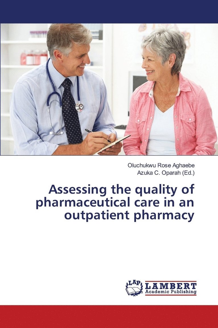 Assessing the quality of pharmaceutical care in an outpatient pharmacy 1