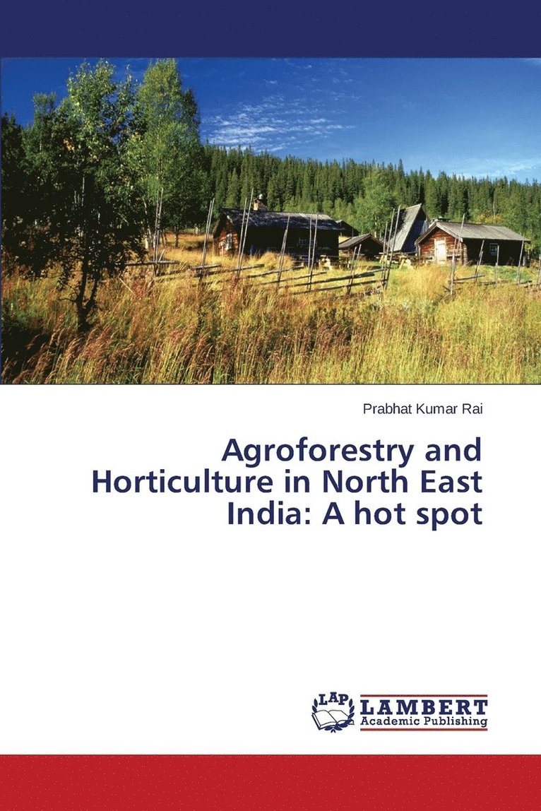 Agroforestry and Horticulture in North East India 1