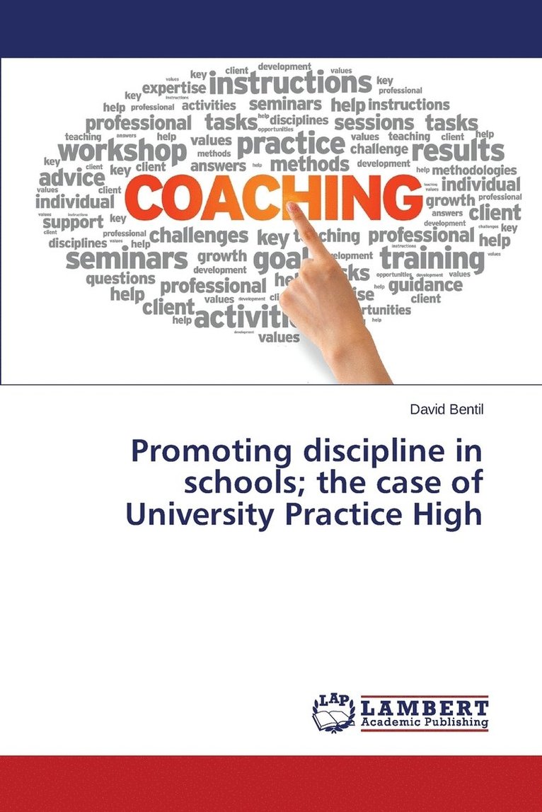 Promoting discipline in schools; the case of University Practice High 1