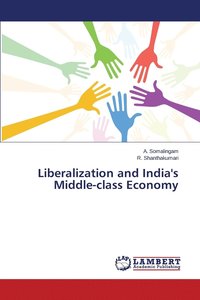 bokomslag Liberalization and India's Middle-class Economy