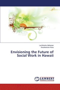 bokomslag Envisioning the Future of Social Work in Hawaii