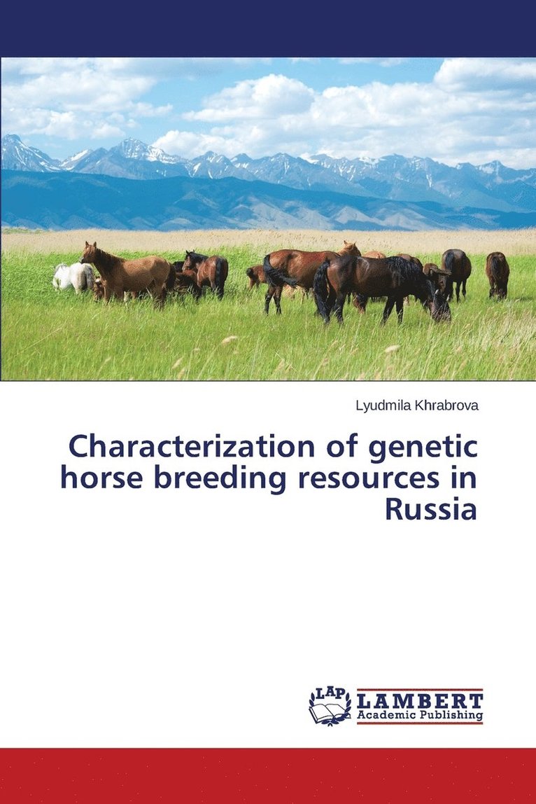 Characterization of genetic horse breeding resources in Russia 1