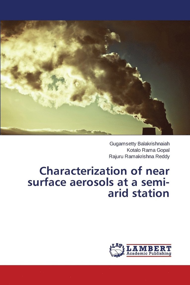 Characterization of near surface aerosols at a semi-arid station 1