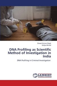 bokomslag DNA Profiling as Scientific Method of Investigation in India