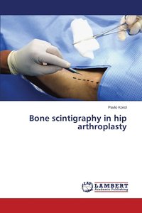 bokomslag Bone scintigraphy in hip arthroplasty