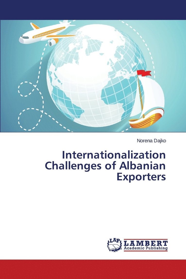 Internationalization Challenges of Albanian Exporters 1