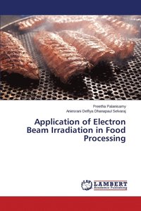 bokomslag Application of Electron Beam Irradiation in Food Processing
