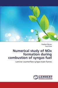 bokomslag Numerical study of NOx formation during combustion of syngas fuel