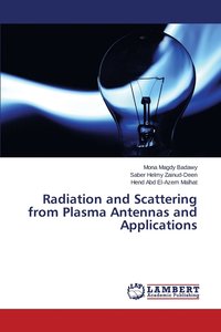 bokomslag Radiation and Scattering from Plasma Antennas and Applications