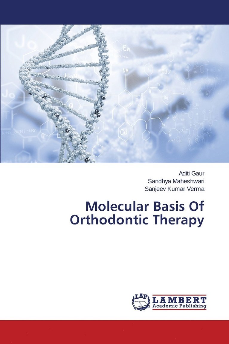 Molecular Basis Of Orthodontic Therapy 1