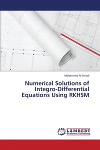 bokomslag Numerical Solutions of Integro-Differential Equations Using RKHSM