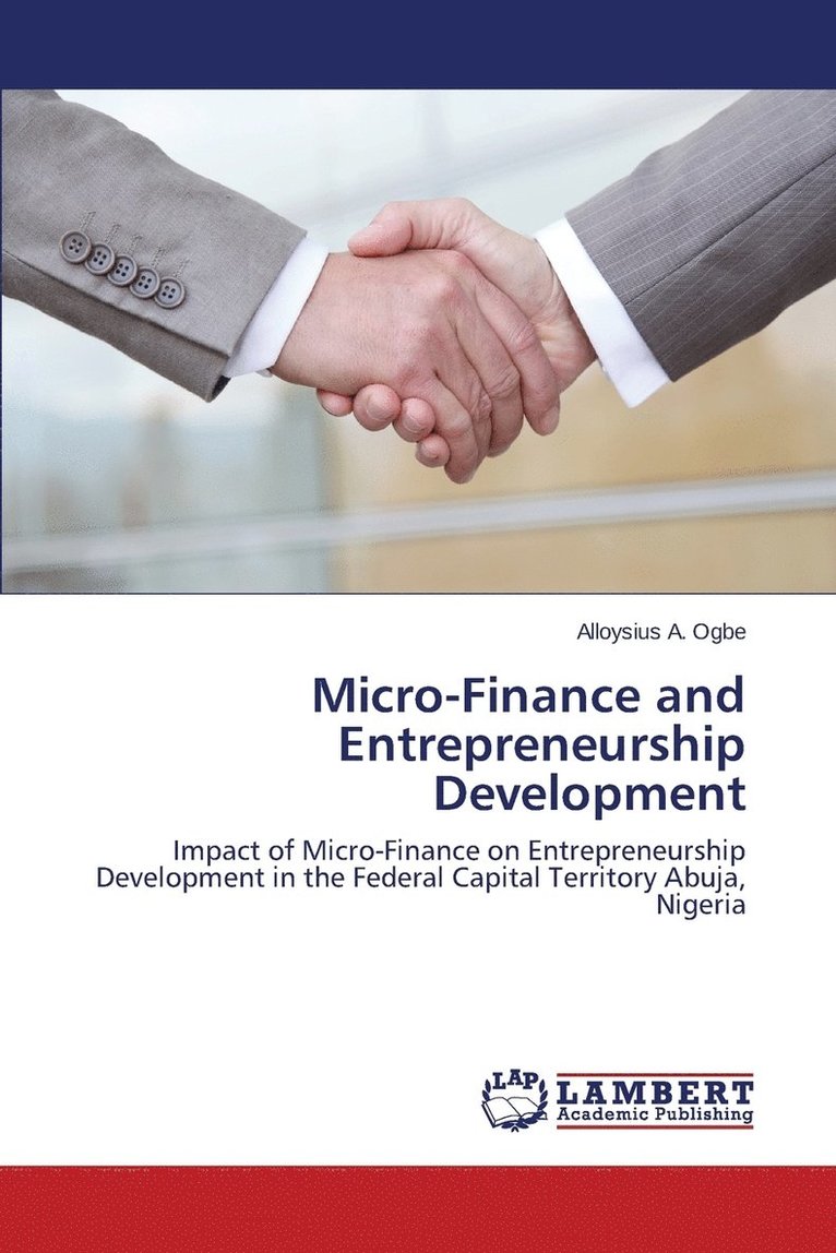 Micro-Finance and Entrepreneurship Development 1