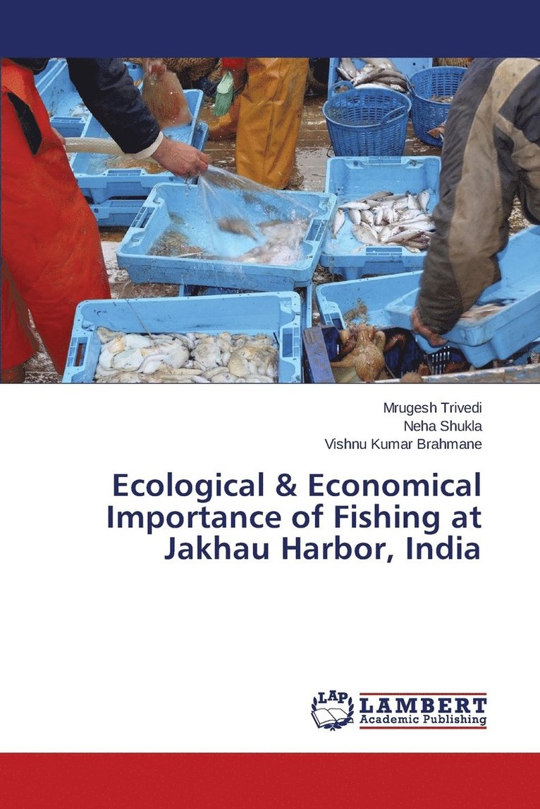 Ecological & Economical Importance of Fishing at Jakhau Harbor, India 1