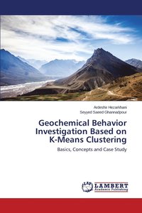 bokomslag Geochemical Behavior Investigation Based on K-Means Clustering