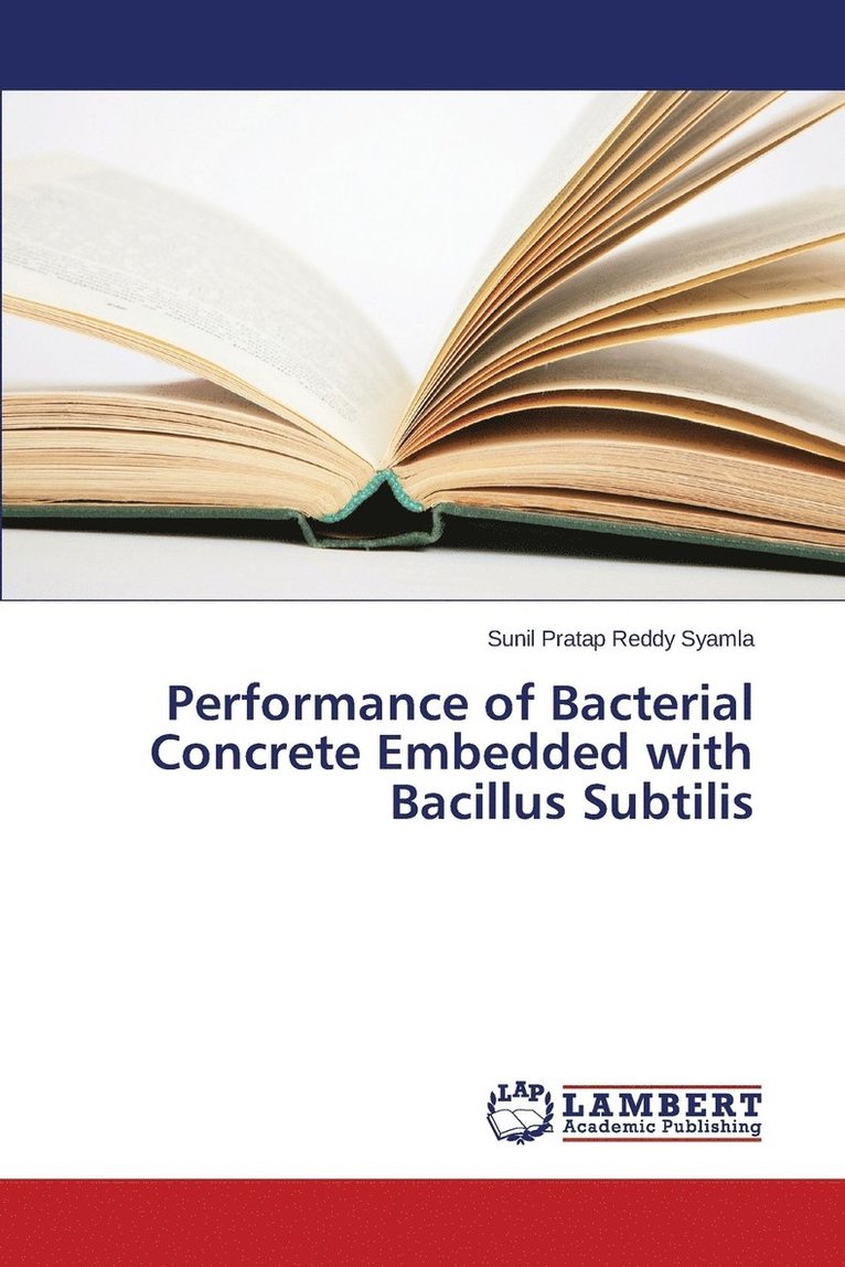 Performance of Bacterial Concrete Embedded with Bacillus Subtilis 1